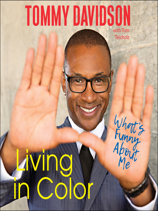 Title details for Living in Color by Tommy Davidson - Available